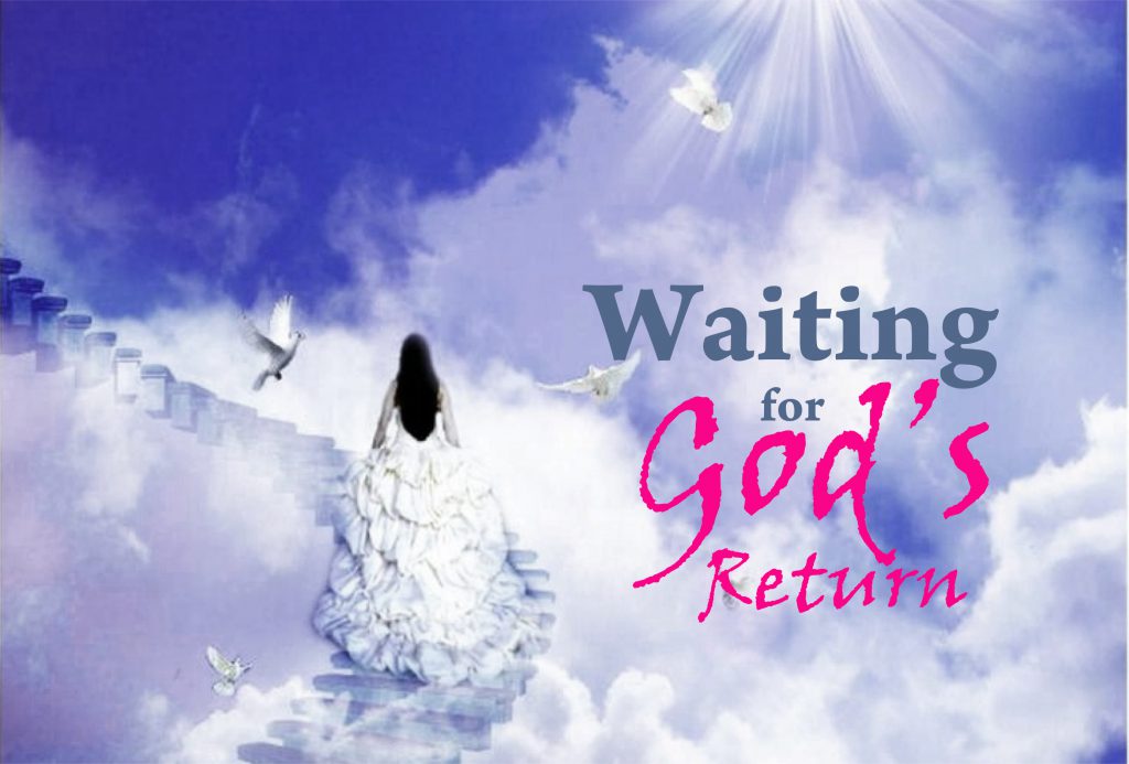 Waiting for God’s Return – Church of the Almighty God